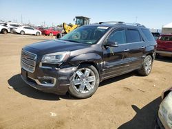 Salvage cars for sale at Brighton, CO auction: 2015 GMC Acadia Denali